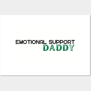 Emotional Support Daddy Posters and Art